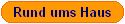 Rund ums Haus